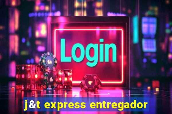 j&t express entregador